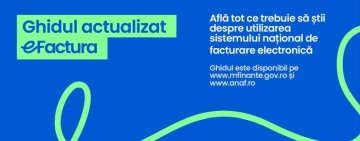 A fost actualizat ghidul e-Factura. Ce trebuie să știe contribuabilii 