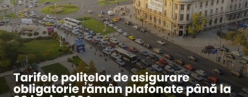 Tarifele polițelor de asigurare obligatorie rămân plafonate până la 30 iunie 2024 