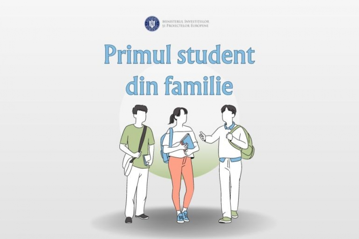 MIPE în parteneriat cu Ministerul Educației lansează programul „Primul student din familie”
