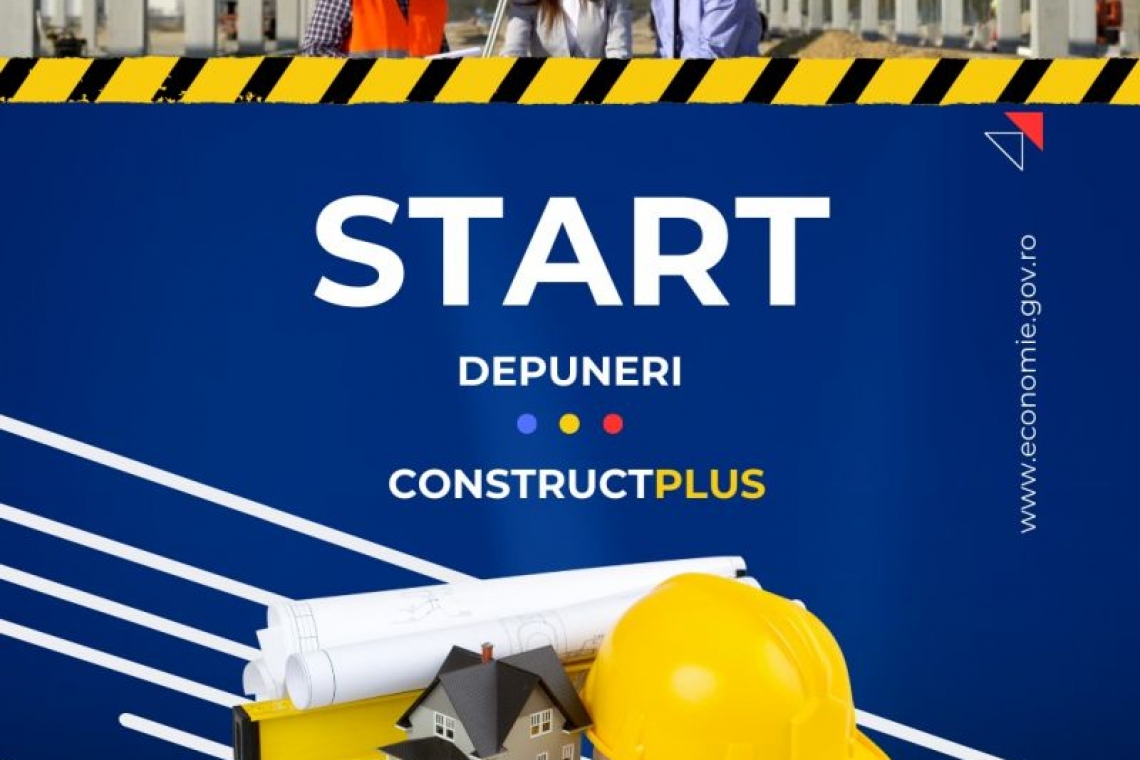 Start înscrierilor în cadrul programului #ConstructPLUS! IMM-urile și întreprinderile mari pot aplica pentru granturi nerambursabile în valoare maximă de 50 milioane de euro