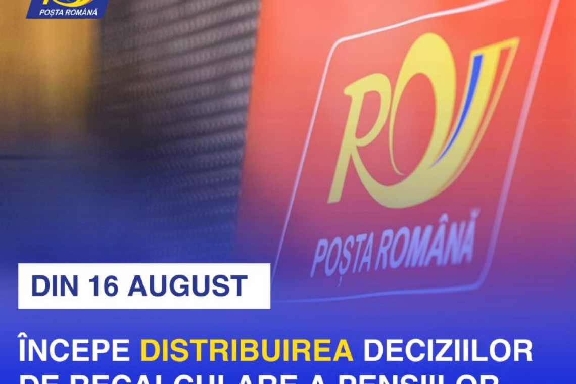 Poșta Română va începe, de vineri, 16 august, distribuirea deciziilor de recalculare a pensiilor