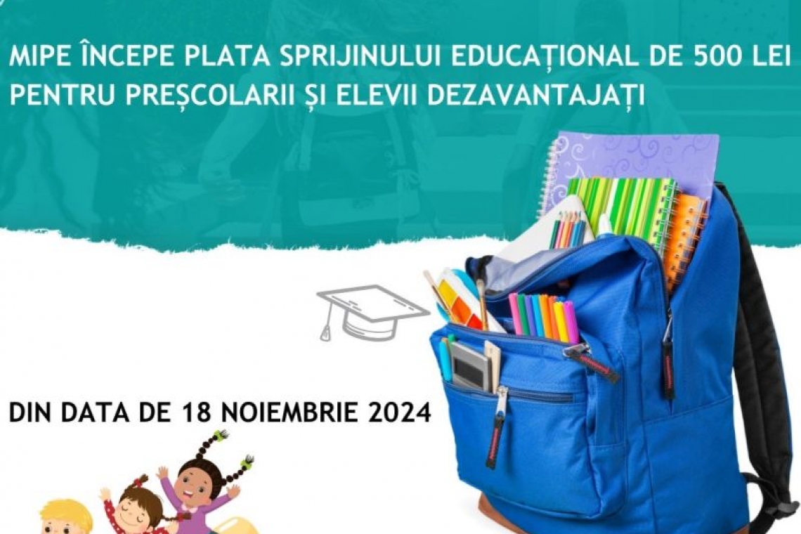  Din 18 noiembrie, MIPE începe plata sprijinului educațional de 500 lei pentru preșcolarii și elevii dezavantajați
