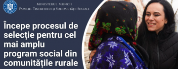 Începe procesul de selecție pentru cel mai amplu program social din comunitățile rurale: 2.000 de localități vor avea servicii integrate pentru asistență medicală, socială și consiliere școlară