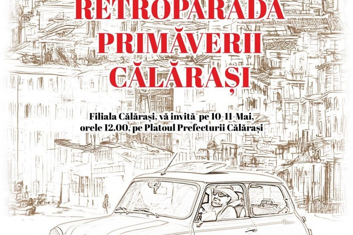 Călărași | RetroParada Primăverii: 10 – 11 mai 2025