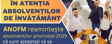 ANOFM | În atenţia absolvenţilor de învățământ