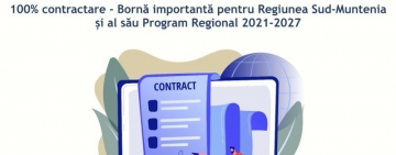 Regiunea Sud-Muntenia anunță depășirea pragului de 100% în contractarea fondurilor disponibile