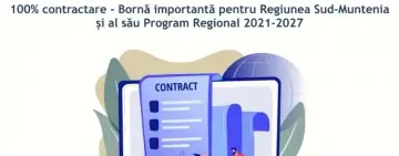 Regiunea Sud-Muntenia anunță depășirea pragului de 100% în contractarea fondurilor disponibile