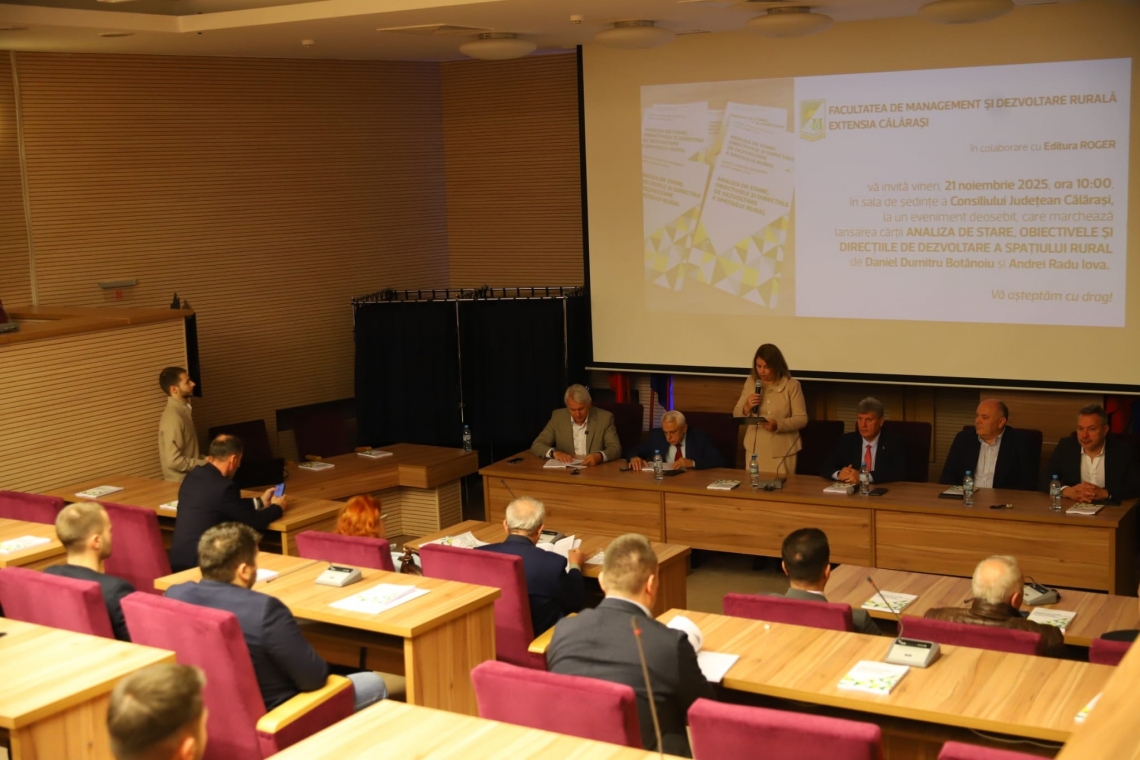 CJ Călărași a găzduit evenimentul de lansare a volumului „Analiza de stare, obiectivele și direcțiile de dezvoltare a spațiului rural”