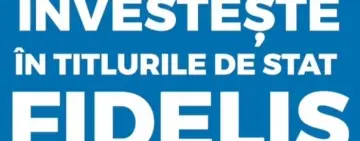 Ultima ediție FIDELIS din 2025 vine cu dobânzi neimpozabile de până la 7,55% 