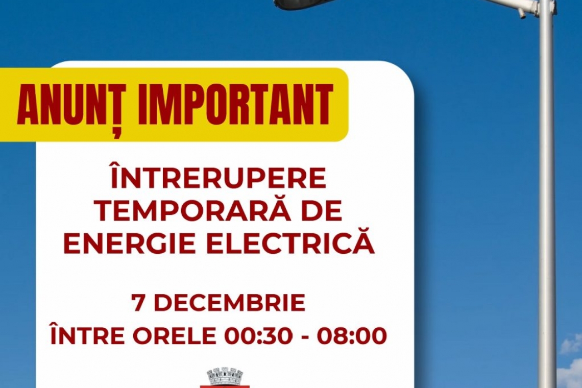 Oltenița | Informare privind întreruperea temporară a energiei electrice