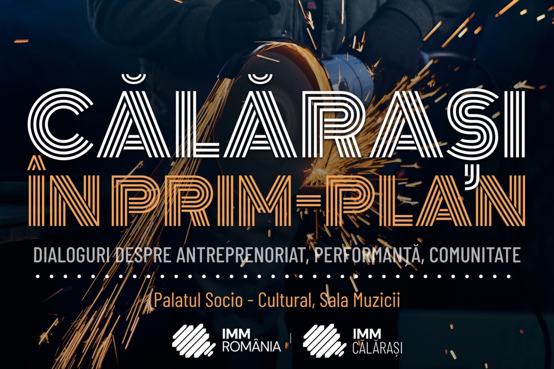 Seria de evenimente „În Prim Plan” continuă, joi, 21 mai, la Călărași: Dialog deschis despre antreprenoriat, performanță și comunitate